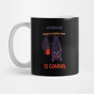 morning is coming Mug